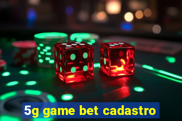 5g game bet cadastro